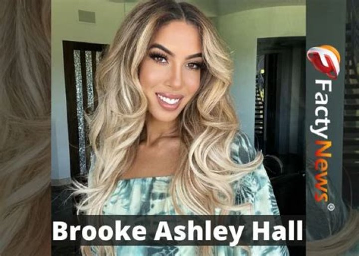 Brooke Ashley Hall Biography: Age, TikTok, Net Worth, YouTube, Height, House, Boyfriend, Husband